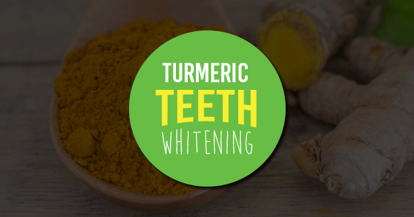 turmeric teeth whitening